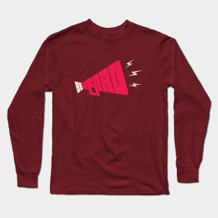 BE HEARD Long Sleeve T-Shirt